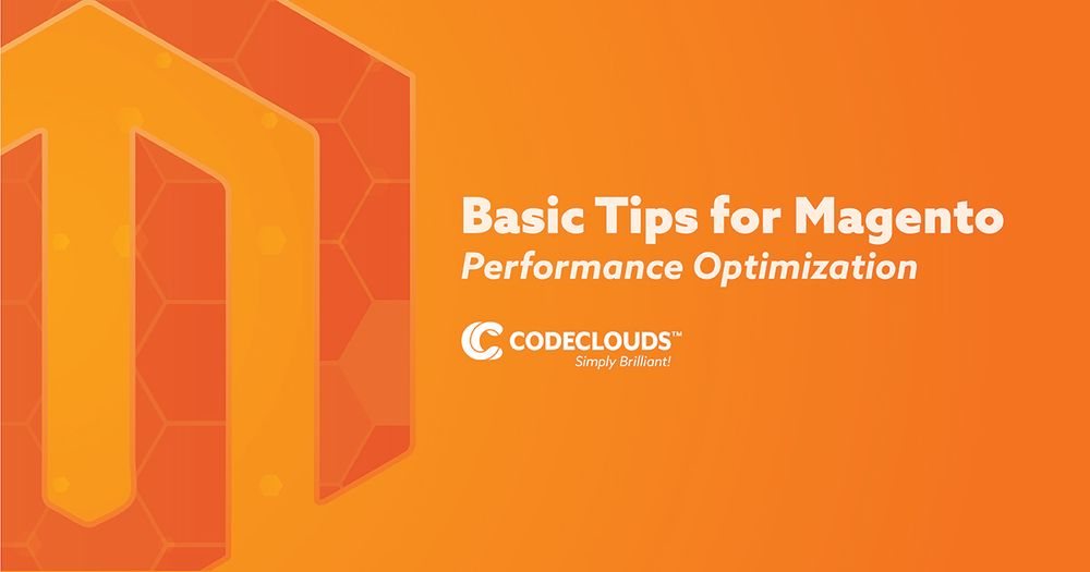 Basic Tips for Magento Performance Optimization