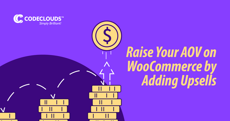 Raise Your AOV on WooCommerce by Adding Upsells
